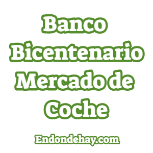 Banco Bicentenario Mercado de Coche