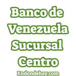 Banco de Venezuela Sucursal Centro Sede Principal