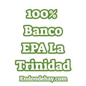 100 Banco EPA La Trinidad