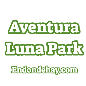 Aventura Luna Park en Guarenas-Guatire|Parque Aventura Luna Park