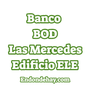 Banco BOD Las Mercedes Edificio ELE