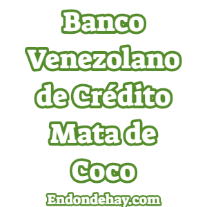 Banco Venezolano de Crédito Mata de Coco