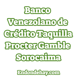 Banco Venezolano de Crédito Taquilla Procter Gamble Sorocaima