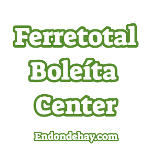 Ferretotal Boleíta Center