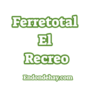 Ferretotal El Recreo