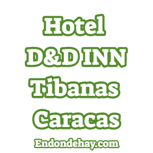 Hotel D&D INN Tibanas Caracas