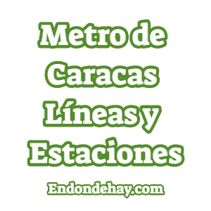 Metro de Caracas Lineas y Estaciones||Mapa Metro Metrobus Caracas|Metro de Caracas Lineas y Estaciones