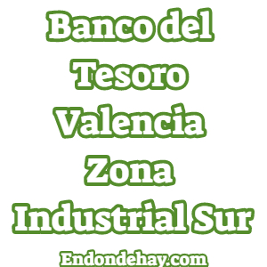 Banco del Tesoro Valencia Zona Industrial Sur