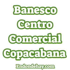 Banesco Centro Comercial Copacabana