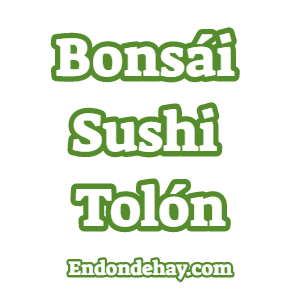 Bonsái Sushi Tolón