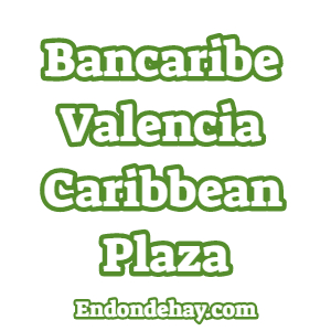 Bancaribe Valencia Caribbean Plaza