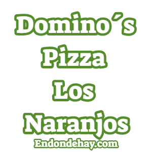 Dominos Pizza Los Naranjos