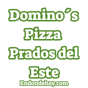 Dominos Pizza Prados del Este