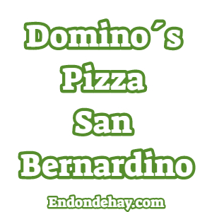 Dominos Pizza San Bernardino