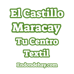 El Castillo Maracay Tu Centro Textil