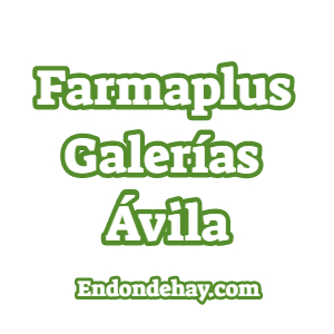 Farmaplus Galerías Ávila