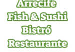 Arrecife Fish & Sushi Bistró Restaurante