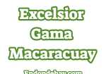 Excelsior Gama Macaracuay Plaza