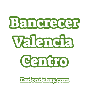 Bancrecer Valencia Centro