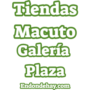 Tiendas Macuto Galería Plaza