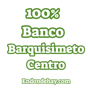 100 Banco Barquisimeto Centro