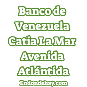 Banco de Venezuela Catia La Mar Avenida Atlántida