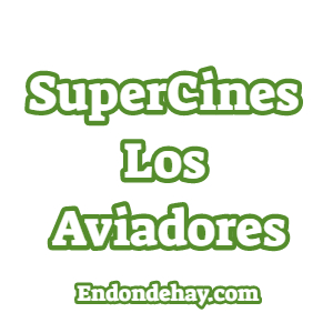 SuperCines Los Aviadores Poster