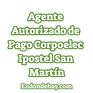 Agente Autorizado de Pago Corpoelec Ipostel San Martín