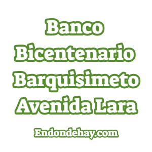 Banco Bicentenario Barquisimeto Avenida Lara