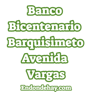 Banco Bicentenario Barquisimeto Avenida Vargas