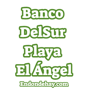 Banco DelSur Playa El Ángel