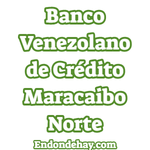 Banco Venezolano de Crédito Maracaibo Norte