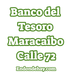 Banco del Tesoro Maracaibo Calle 72