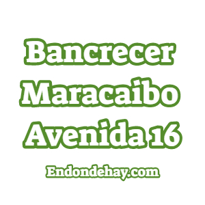 Bancrecer Maracaibo Avenida 16