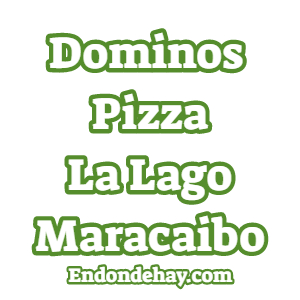 Dominos Pizza La Lago Maracaibo