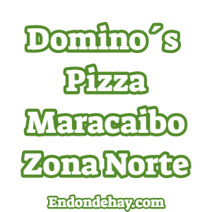 Dominos Pizza Maracaibo Zona Norte