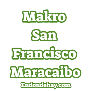 Makro San Francisco Maracaibo