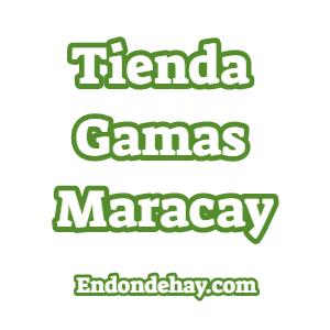 Tienda Gamas Maracay