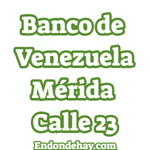 Banco de Venezuela Mérida Calle 23