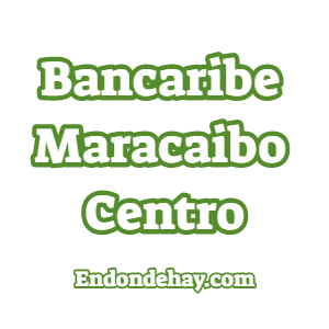 Bancaribe Maracaibo Centro