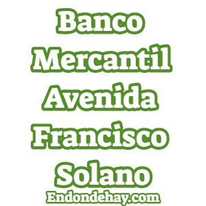 Banco Mercantil Avenida Francisco Solano