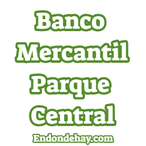 Banco Mercantil Parque Central