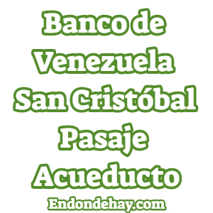 Banco de Venezuela San Cristóbal Pasaje Acueducto