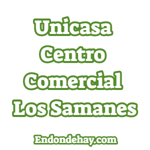 Unicasa Centro Comercial Los Samanes
