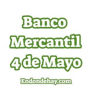 Banco Mercantil 4 de Mayo
