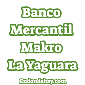 Banco Mercantil Makro La Yaguara