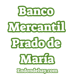 Banco Mercantil Prado de María