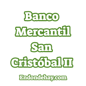 Banco Mercantil San Cristóbal II 