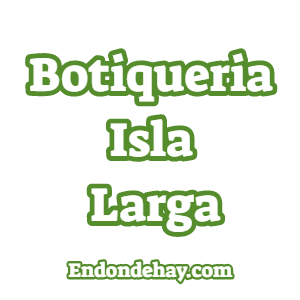 Botiqueria Isla Larga Farmacia