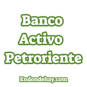 Banco Activo Petroriente Maturín